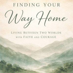 Finding Your Way Home