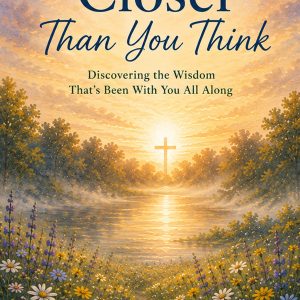 Closer Than You Think
